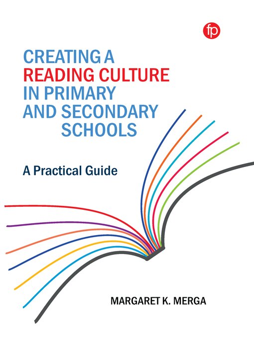Title details for Creating a Reading Culture in Primary and Secondary Schools by Margaret K. Merga - Available